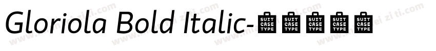 Gloriola Bold Italic字体转换